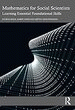 Mathematics for Social Scientists: Learning Essential Foundational Skills