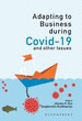 Adapting to Business During COVID-19 and Other Issues